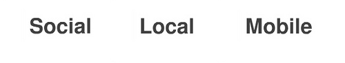 Social Local Mobile Social Local Mobile